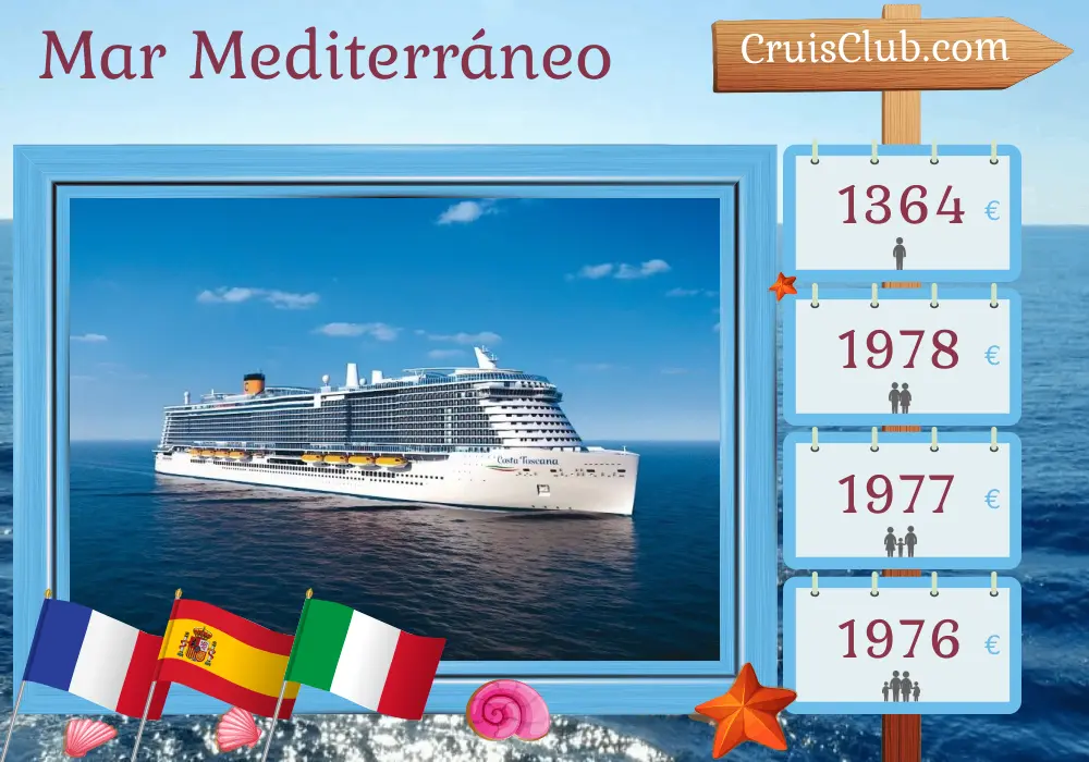 Crucero por el Mediterráneo desde Marsella a bordo del barco Costa Toscana con visitas a Francia, España e Italia durante 8 días