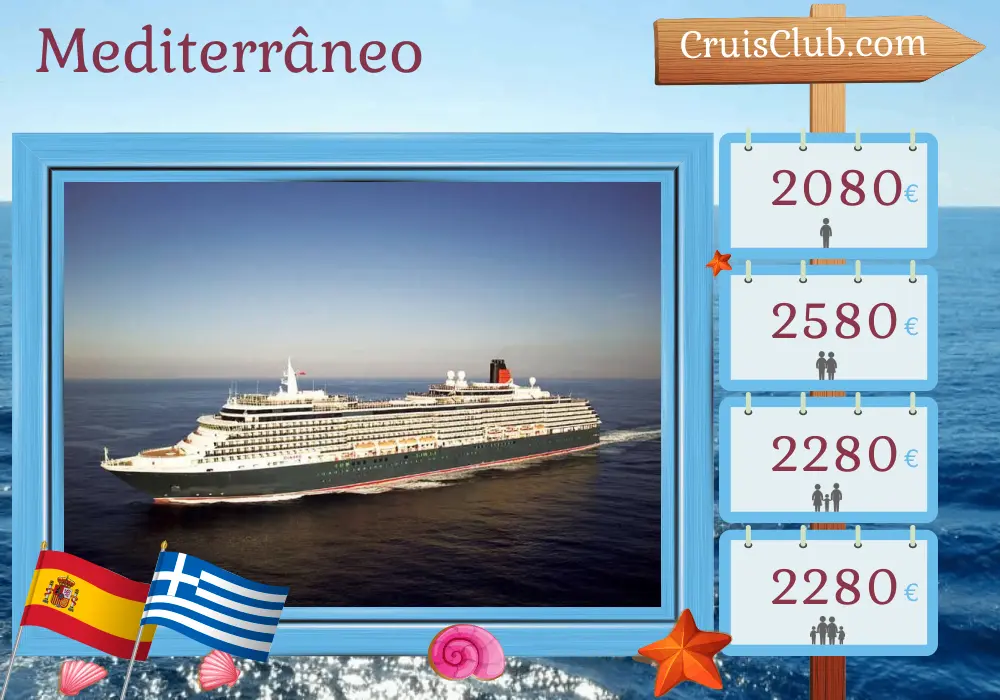 Cruzeiro no Mediterrâneo de Barcelona a Istambul a bordo do navio Queen Victoria com visitas à Espanha, Grécia e Turquia por 8 dias