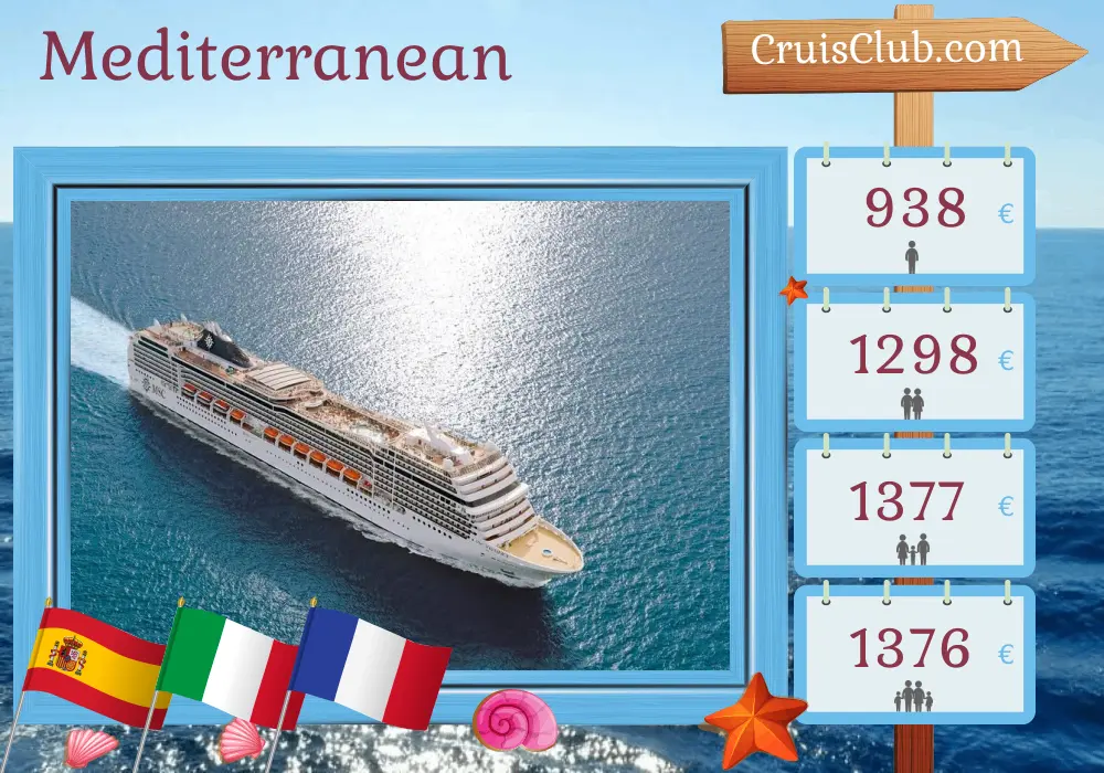 Cruise in the Mediterranean from Barcelona aboard MSC Magnifica ship with visits to Spain, Italy, and France for 6 days