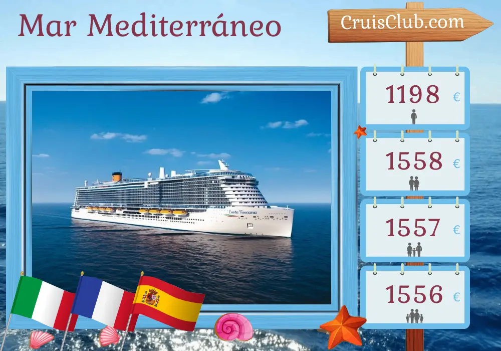 Crucero por el Mediterráneo desde Civitavecchia a bordo del barco Costa Toscana con visitas a Italia, Francia y España durante 8 días