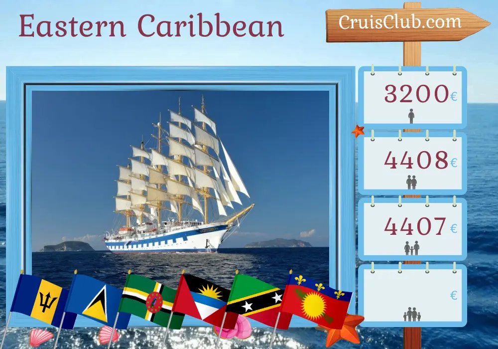 Cruise in the Eastern Caribbean from Bridgetown aboard Royal Clipper ship with visits to Barbados, Saint Lucia, Dominica, Saint Kitts and Nevis, and Guadeloupe for 8 days