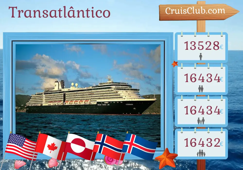 Cruzeiro no Transatlântico de Boston a bordo do navio Zuiderdam com visitas aos EUA, Canadá, Groenlândia, Noruega, Ilha de Man e Islândia por 36 dias