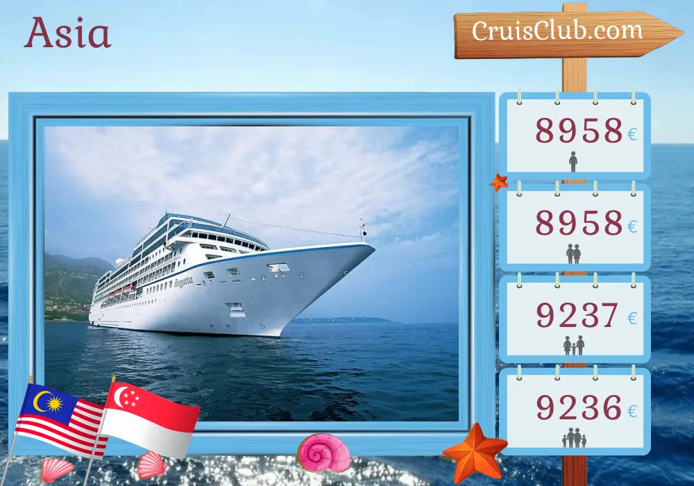 Crucero por Asia desde Benoa a Singapur a bordo del barco Oceania Regatta con visitas a Indonesia, Malasia, Tailandia y Singapur durante 15 días