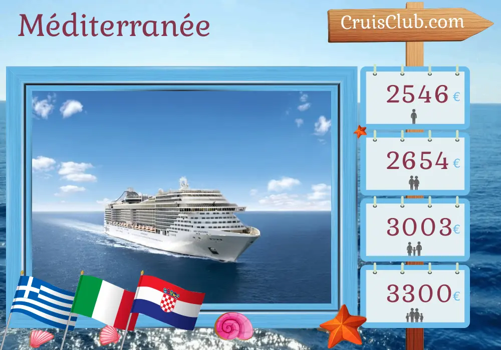 Croisière dans la Méditerranée au départ de Le Pirée à bord du navire MSC Splendida avec visites en Grèce, en Turquie, en Italie et en Croatie pendant 10 jours