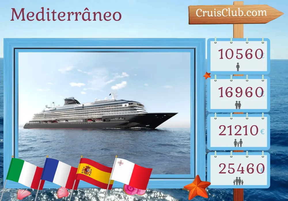 Cruzeiro no Mediterrâneo partindo de Civitavecchia a bordo do navio EXPLORA I com visitas à Itália, França, Espanha, Tunísia e Malta por 15 dias