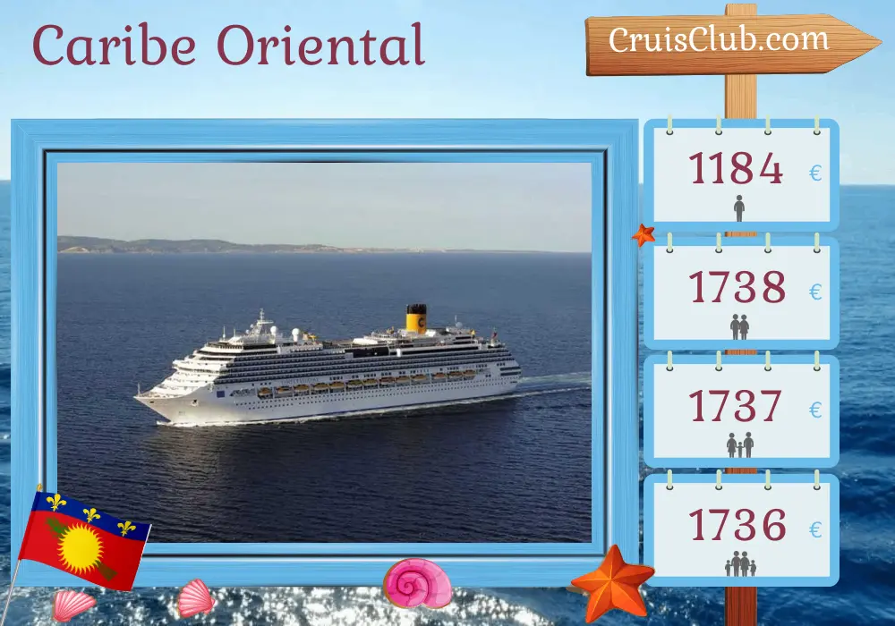Crucero en el Caribe Oriental desde Santo Domingo a bordo del barco Costa Favolosa con visitas a Guadalupe por 8 días