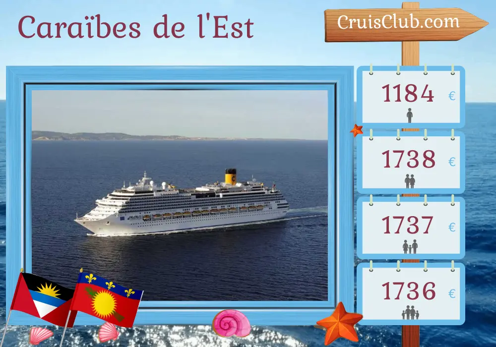 Croisière dans les Caraïbes de l`Est depuis Saint-Domingue à bord du bateau Costa Favolosa avec des escales en Guadeloupe pendant 8 jours