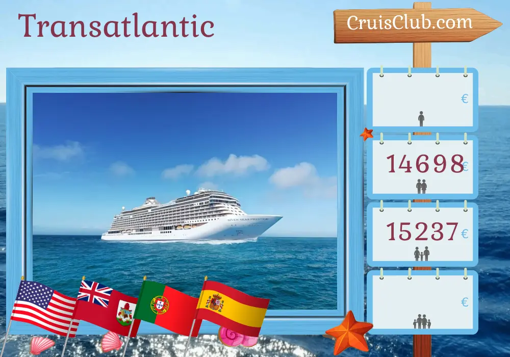 Cruise in the Transatlantic from New York to Barcelona aboard Seven Seas Prestige ship with visits to USA, Bermuda, Portugal, and Spain for 15 days