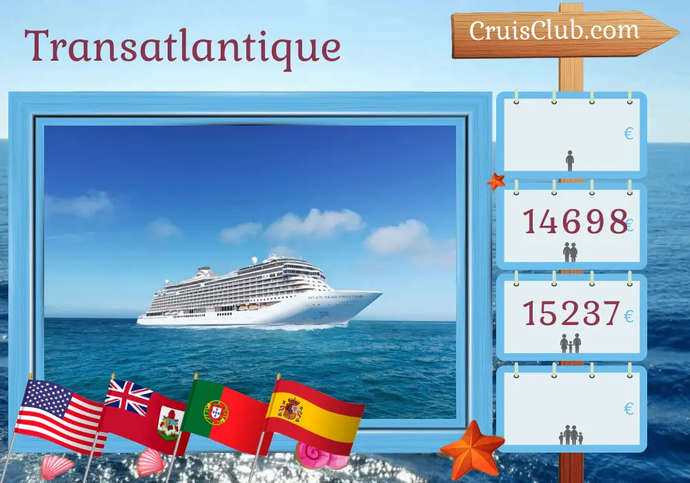Croisière transatlantique de New York à Barcelone à bord du navire Seven Seas Prestige avec visites aux États-Unis, aux Bermudes, au Portugal et en Espagne pendant 15 jours