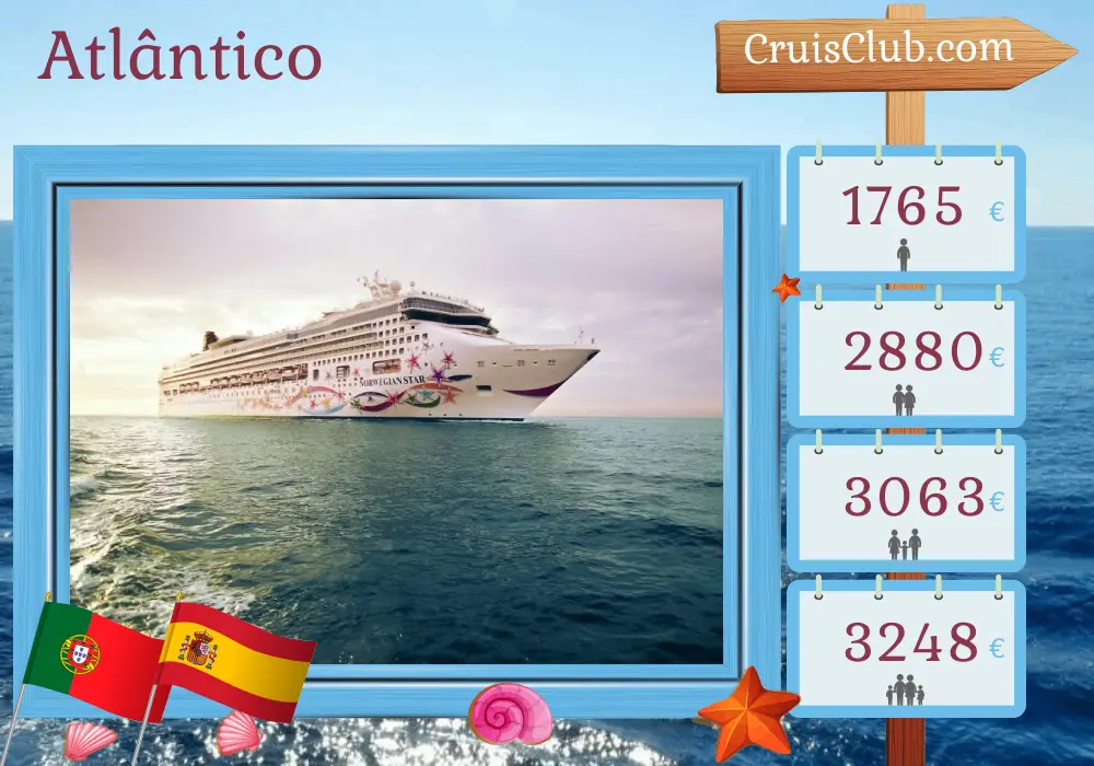 Cruzeiro no Atlântico a bordo do navio Norwegian Star com visitas a Portugal, Espanha e Marrocos por 11 dias