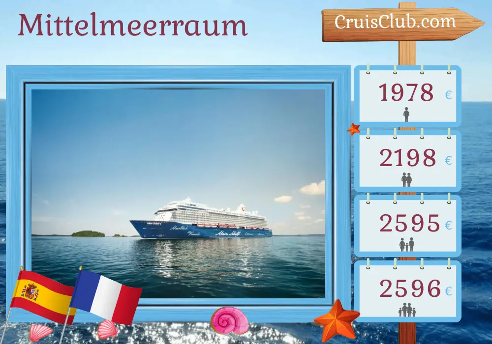 Mittelmeer-Kreuzfahrt ab Palma an Bord des Schiffes Mein Schiff 6 mit Besuchen in Spanien und Frankreich für 5 Tage