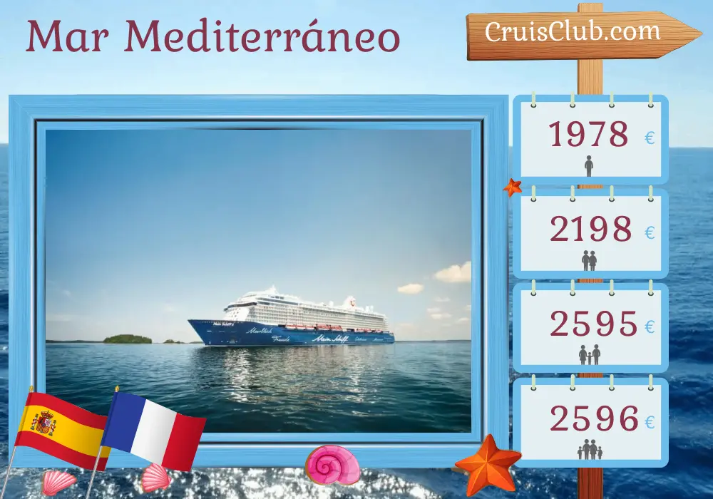 Crucero en el Mediterráneo desde Palma a bordo del barco Mein Schiff 6 con visitas a España y Francia por 5 días