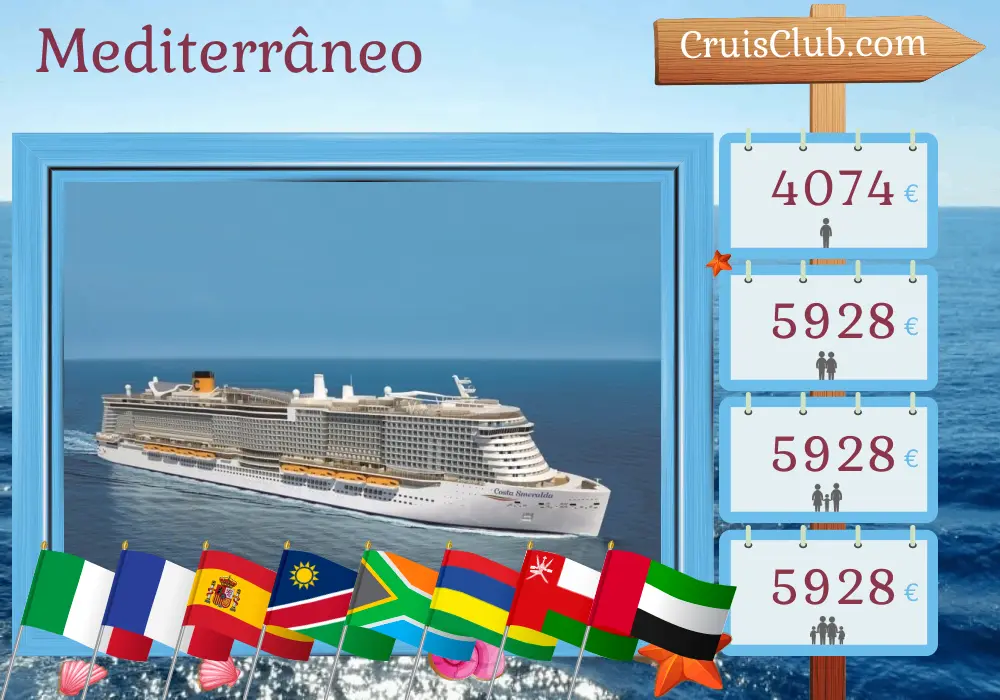 Cruzeiro pelo Mediterrâneo de Civitavecchia a Dubai a bordo do navio Costa Smeralda com visitas à Itália, França, Espanha, Namíbia, África do Sul, Maurício, Omã e Emirados Árabes Unidos por 39 dias