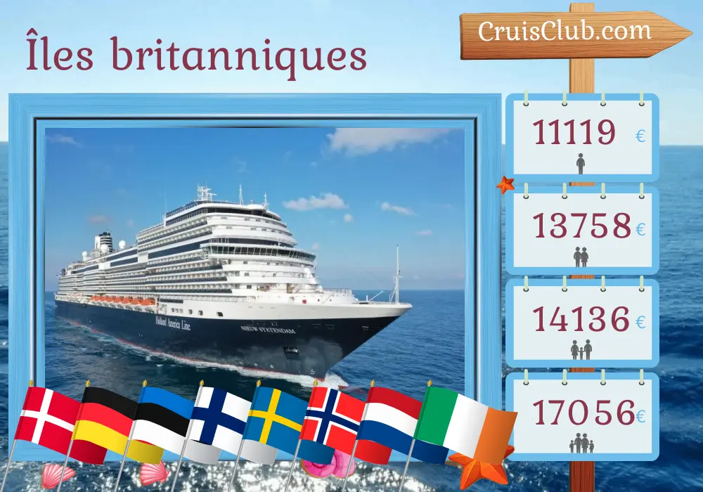 Croisière dans les îles britanniques au départ de Rotterdam à bord du navire Nieuw Statendam avec des visites au Danemark, en Allemagne, en Estonie, en Finlande, en Suède, en Norvège, aux Pays-Bas et en Irlande pendant 29 jours