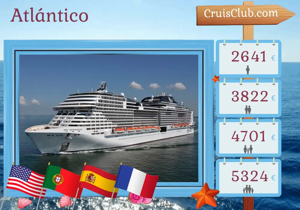 Crucero Transatlántico de Miami a Barcelona a bordo del barco MSC Meraviglia con visitas a EE. UU., Portugal, España y Francia por 18 días
