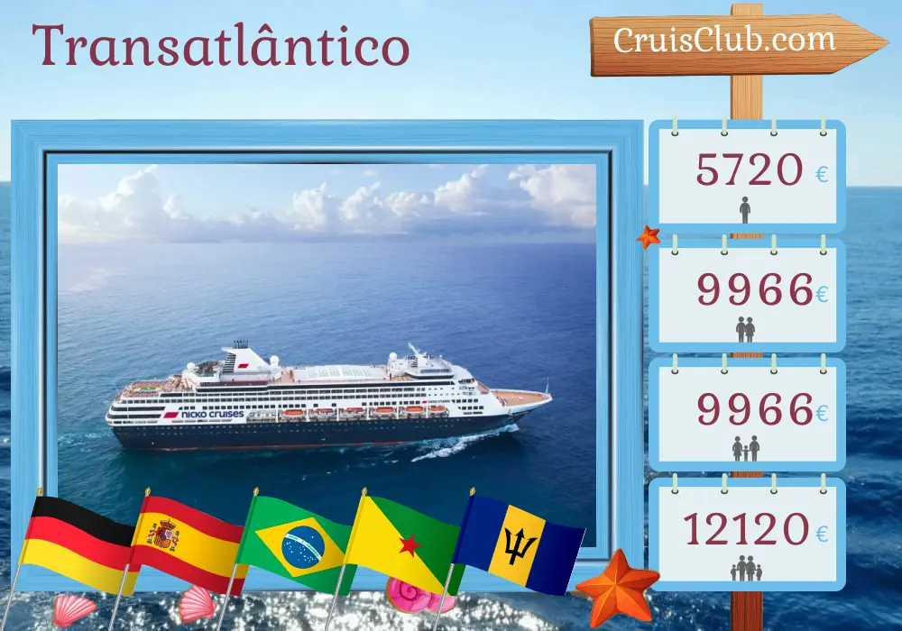 Cruzeiro no Transatlântico de Hamburgo para Bridgetown a bordo do navio Vasco da Gama com visitas à Alemanha, Espanha, Brasil, Guiana Francesa, São Vicente e Granadinas e Barbados por 30 dias