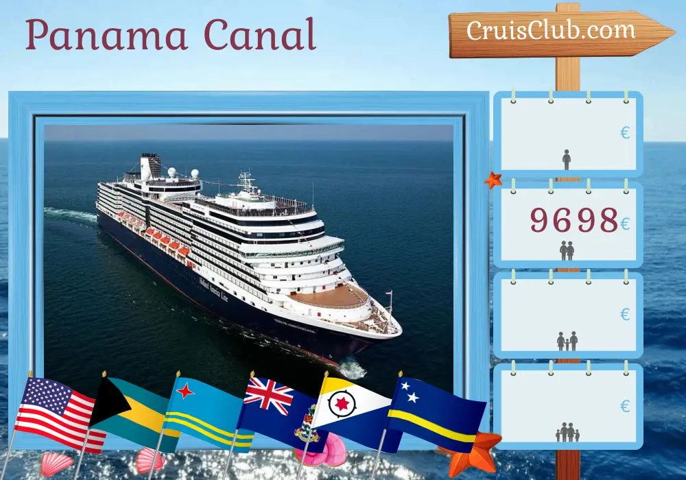Cruise in the Panama Canal from Fort Lauderdale aboard Nieuw Amsterdam ship with visits to USA, Bahamas, Aruba, Colombia, Panama, Costa Rica, Cayman Islands, Curaçao, and Dominican Republic for 22 days