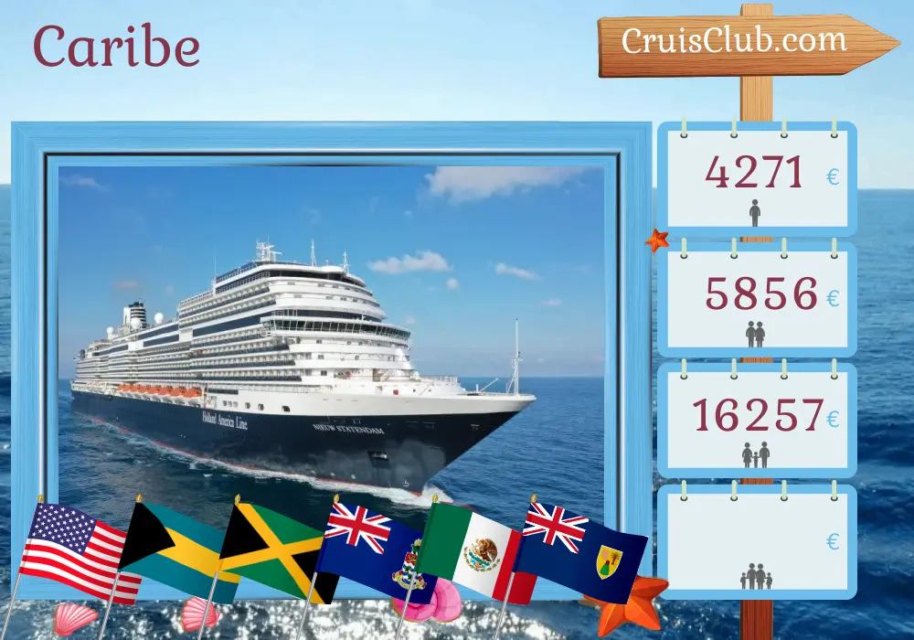 Cruzeiro no Caribe partindo de Fort Lauderdale a bordo do navio Nieuw Statendam com visitas aos EUA, Bahamas, Jamaica, Ilhas Cayman, México e República Dominicana por 15 dias