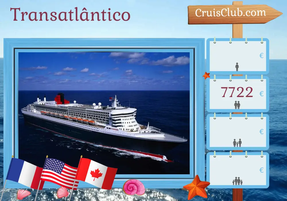 Cruzeiro Transatlântico a bordo do navio Queen Mary 2 com visitas à França, EUA e Canadá por 23 dias