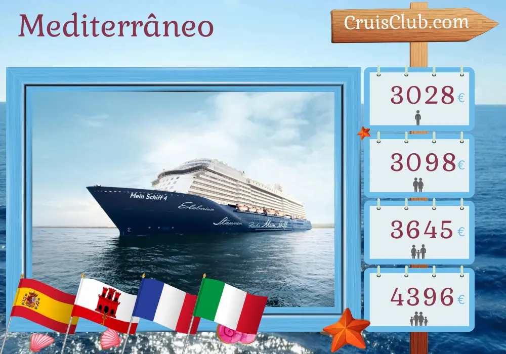 Cruzeiro no Mediterrâneo a partir de Palma a bordo do navio Mein Schiff 4 com visitas à Espanha, Gibraltar, França e Itália por 15 dias