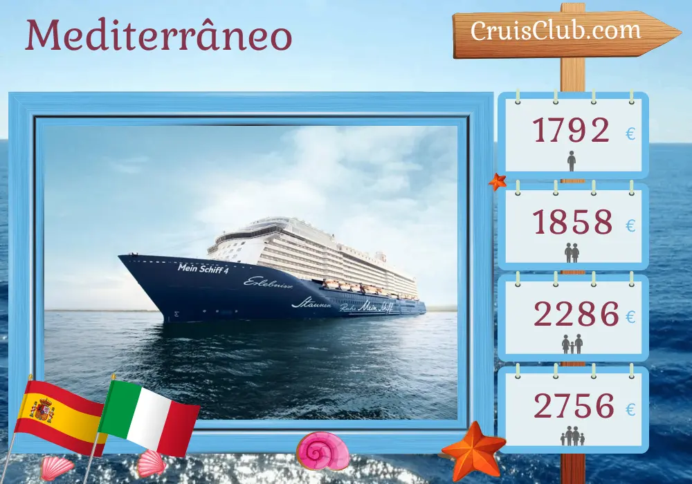 Cruzeiro no Mediterrâneo a partir de Palma a bordo do navio Mein Schiff 4 com visitas à Espanha e Itália por 8 dias