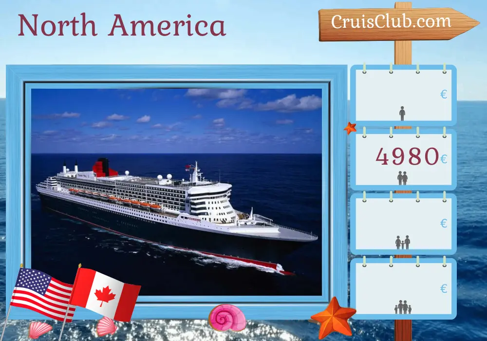 Cruise in the North America from New York aboard Queen Mary 2 ship with visits to USA and Canada for 15 days