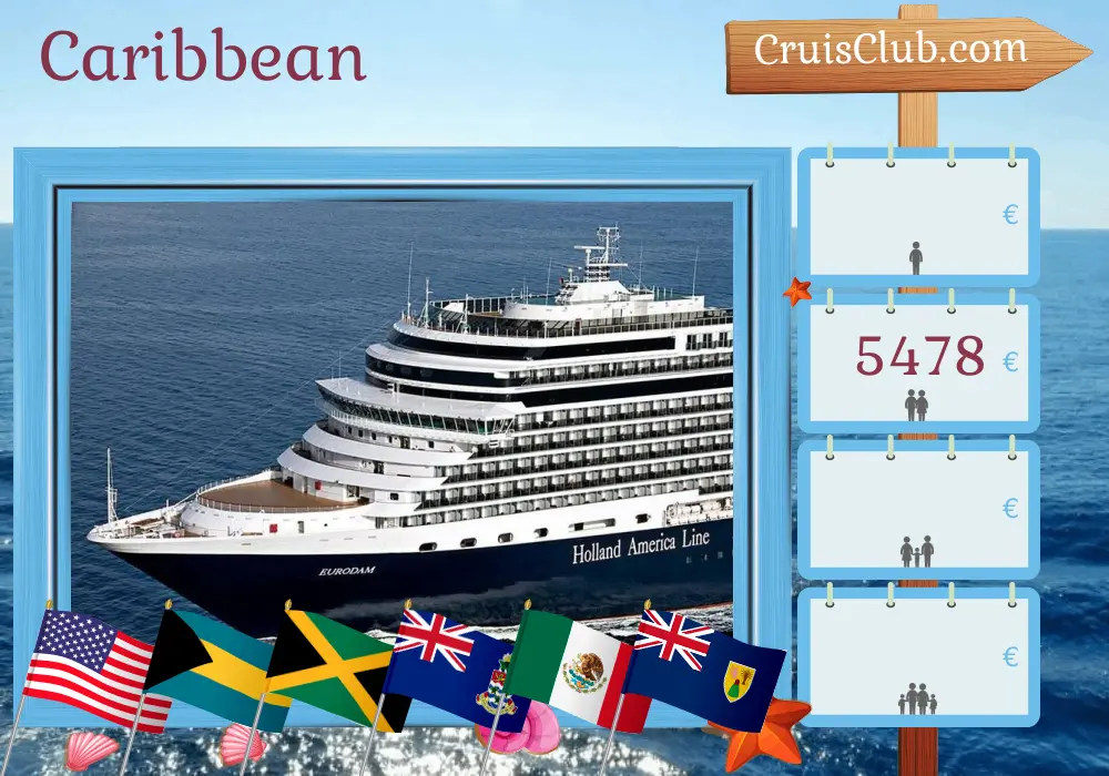 Cruise in the Caribbean from Fort Lauderdale aboard Eurodam ship with visits to USA, Bahamas, Jamaica, Cayman Islands, Mexico, and Dominican Republic for 15 days