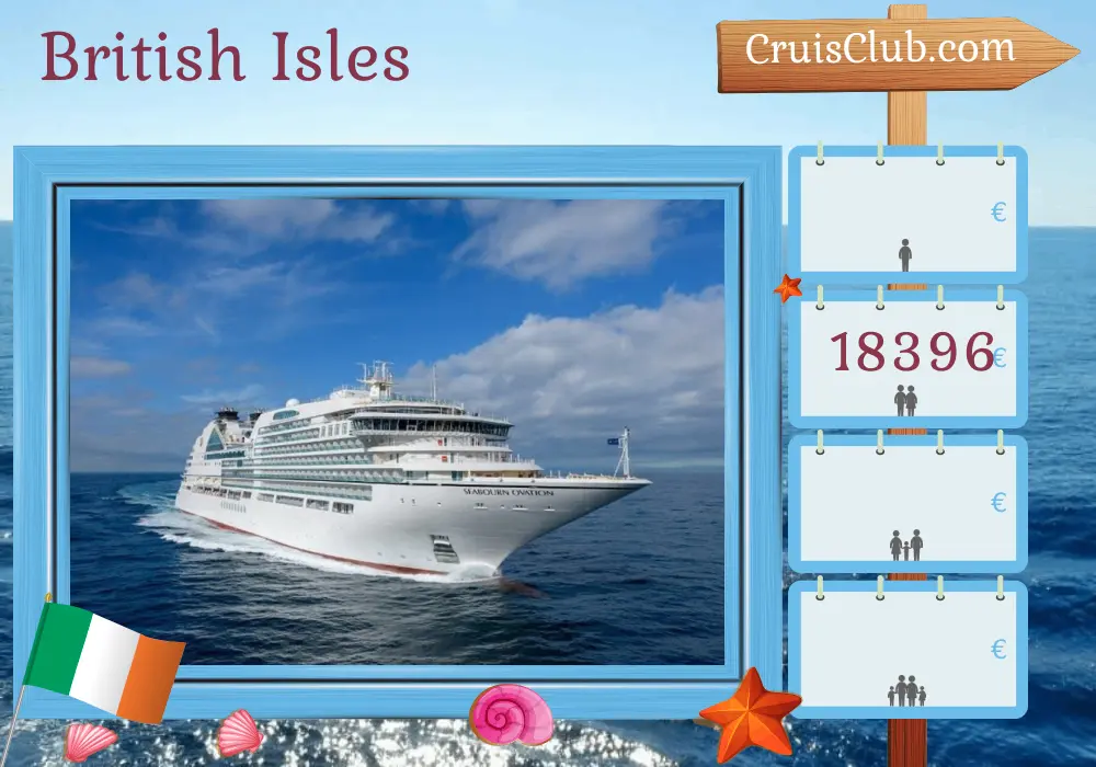 Cruise in the British Isles from Dover aboard Seabourn Ovation ship with visits to Ireland and Isle of Man for 15 days