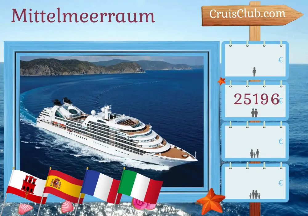Kreuzfahrt im Mittelmeer von Lissabon nach Genua an Bord des Schiffes Seabourn Quest mit Besuchen in Gibraltar, Spanien, Frankreich und Italien für 11 Tage