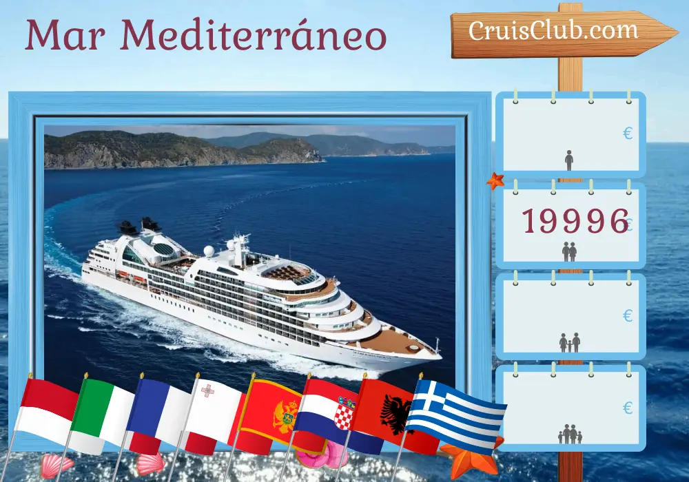 Crucero en el Mediterráneo de Monte Carlo a El Pireo a bordo del barco Seabourn Quest con visitas a Mónaco, Italia, Francia, Malta, Montenegro, Croacia, Albania y Grecia durante 18 días