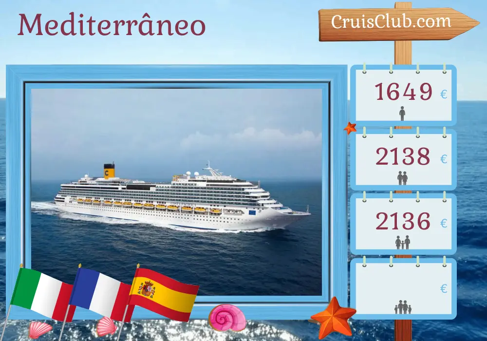 Cruzeiro no Mediterrâneo a partir de Civitavecchia a bordo do navio Costa Pacifica com visitas à Itália, França e Espanha por 8 dias