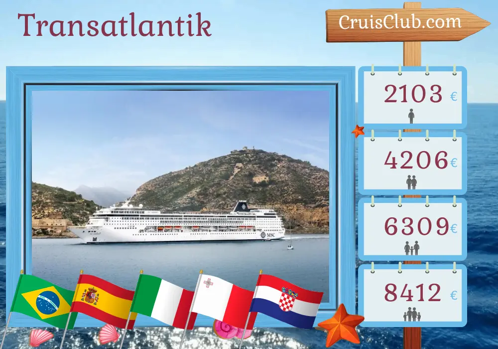 Kreuzfahrt über den Atlantik von Saints nach Marghera an Bord des MSC Armonia-Schiffs mit Stopps in Brasilien, Spanien, Marokko, Italien, Malta und Kroatien für 22 Tage