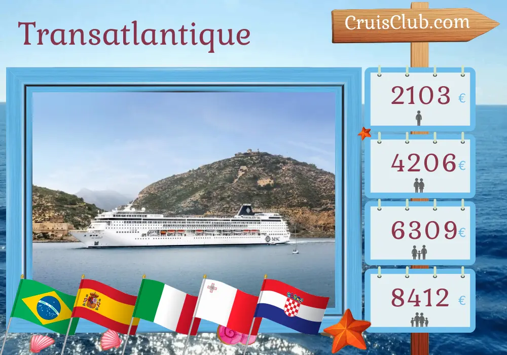 Croisière Transatlantique de Saints à Marghera à bord du navire MSC Armonia avec des escales au Brésil, en Espagne, au Maroc, en Italie, à Malte et en Croatie pendant 22 jours