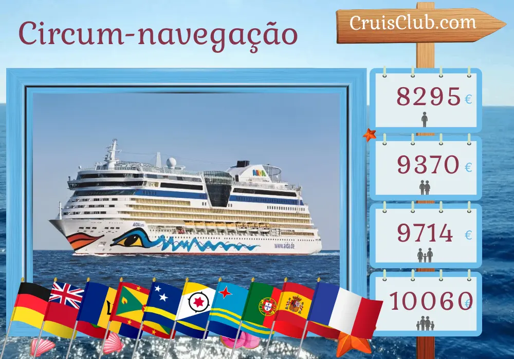 Cruzeiro Mundial de Hamburgo a bordo do navio AIDAluna com visitas à Alemanha, Bermudas, Barbados, Granada, Curaçao, Aruba, Portugal, Espanha e França por 44 dias