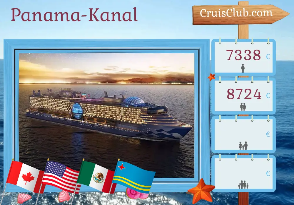 Panamakanal-Kreuzfahrt von Vancouver nach Fort Lauderdale an Bord des Schiffes Star Princess mit Besuchen in Kanada, den USA, Mexiko, Panama und Aruba für 24 Tage