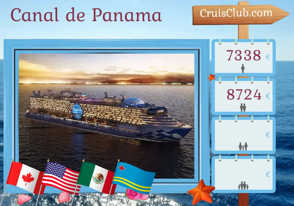 Croisière dans le canal de Panama de Vancouver à Fort Lauderdale à bord du navire Star Princess avec des visites au Canada, aux États-Unis, au Mexique, au Panama et à Aruba pendant 24 jours