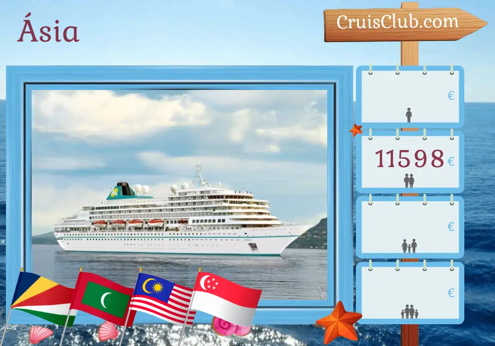 Cruzeiro na Ásia de Victoria para Benoa a bordo do navio Amera com visitas às Seychelles, Maldivas, Sri Lanka, Indonésia, Malásia e Singapura por 24 dias
