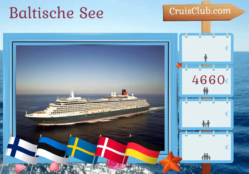 Kreuzfahrt in der Ostsee von Kiel nach Hamburg an Bord des Schiffes Queen Victoria mit Besuchen in Finnland, Estland, Schweden, Dänemark und Deutschland für 10 Tage