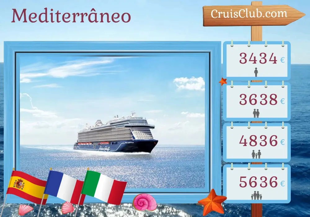 Cruzeiro no Mediterrâneo a partir de Palma a bordo do navio Mein Schiff Flow com visitas à Espanha, França e Itália por 11 dias