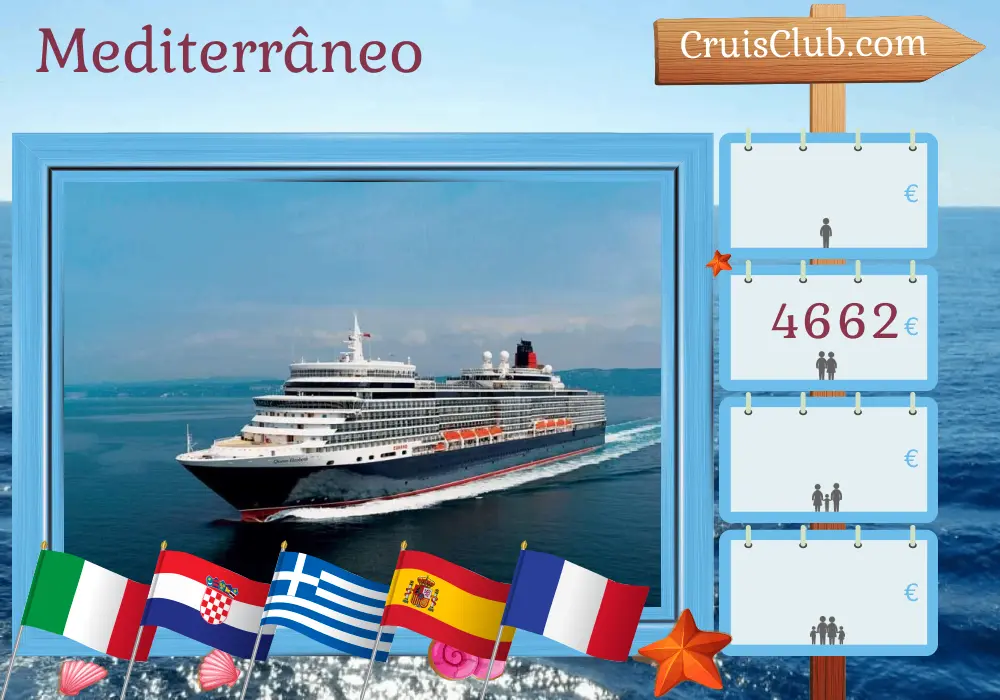 Cruzeiro pelo Mediterrâneo de Trieste a Civitavecchia a bordo do navio Queen Elizabeth com visitas à Itália, Croácia, Grécia, Espanha e França por 15 dias