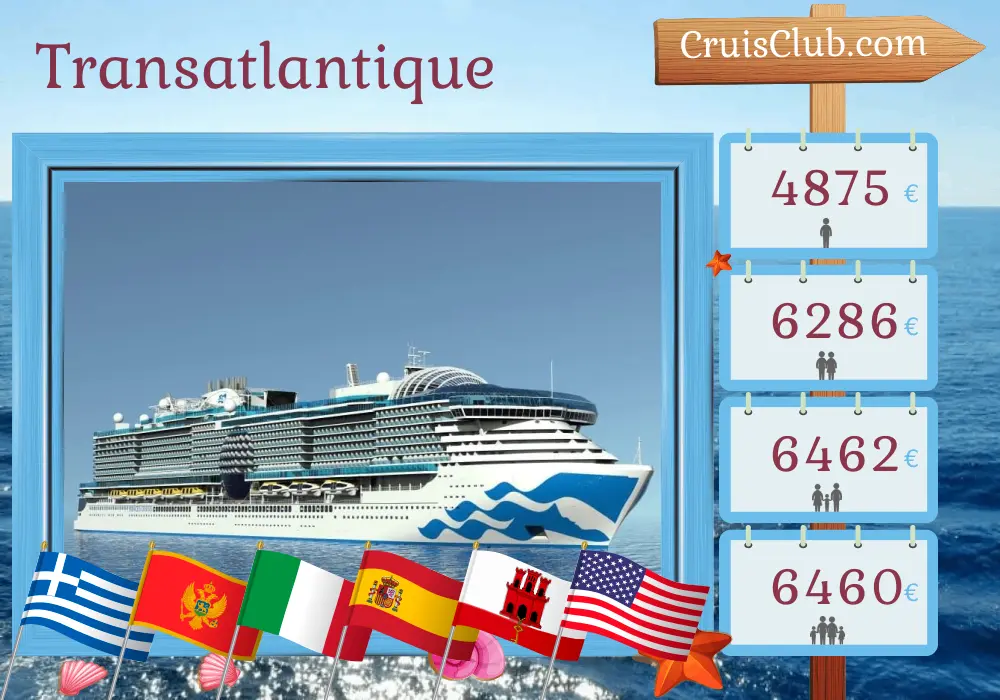 Croisière transatlantique de Pirée à Fort Lauderdale à bord du navire Sun Princess avec des escales en Grèce, au Monténégro, en Italie, en Espagne, à Gibraltar et aux États-Unis pendant 23 jours