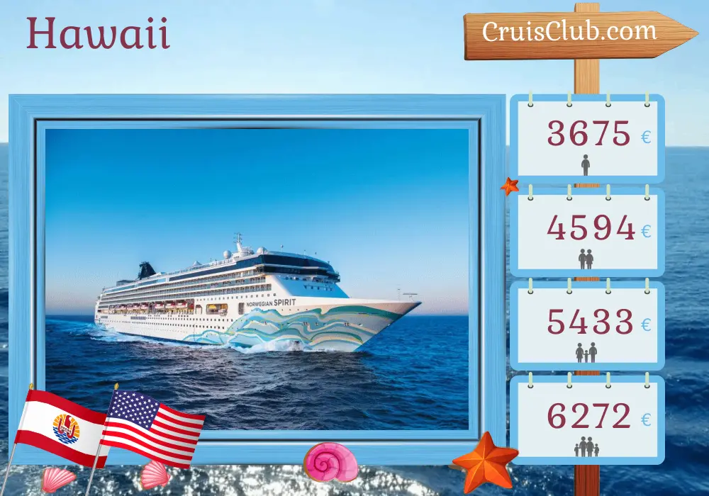 Cruise in the Hawaii from Papeete to Honolulu aboard Norwegian Spirit ship with visits to French Polynesia and USA for 13 days