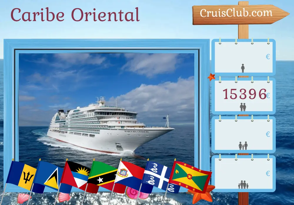 Crucero por el Caribe Oriental desde Bridgetown a bordo del barco Seabourn Ovation con visitas a Barbados, Santa Lucía, Montserrat, San Cristóbal y Nieves, Islas Vírgenes Británicas, Martinica, San Vicente y las Granadinas y Granada durante 15 días