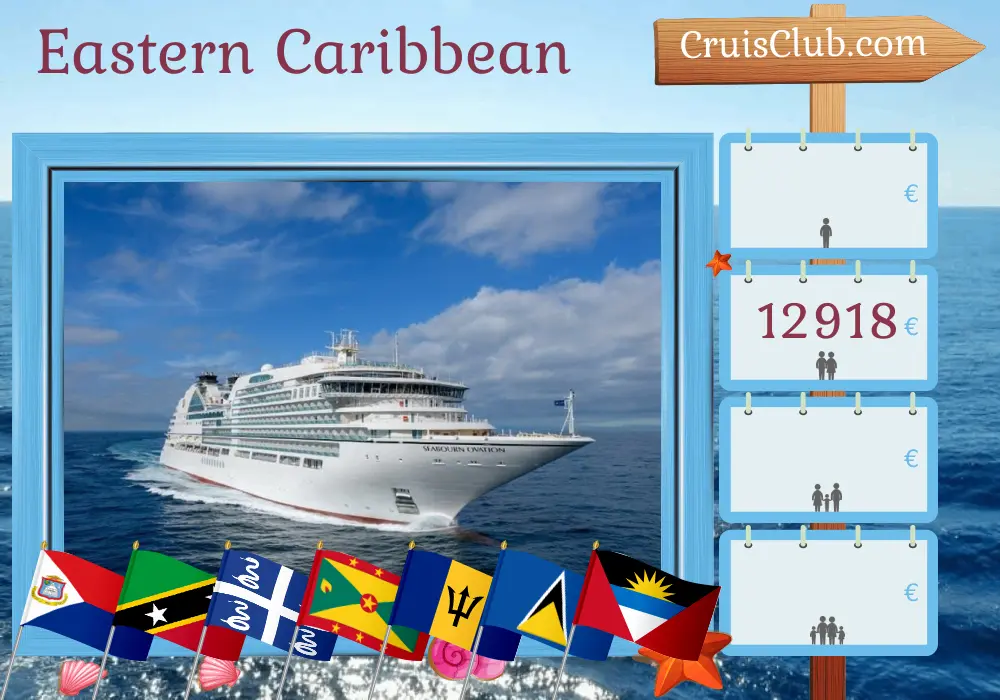 Cruise in the Eastern Caribbean from St. Maarten aboard Seabourn Ovation ship with visits to British Virgin Islands, Saint Kitts and Nevis, Martinique, Saint Vincent and the Grenadines, Grenada, Barbados, Saint Lucia, and Montserrat for 15 days