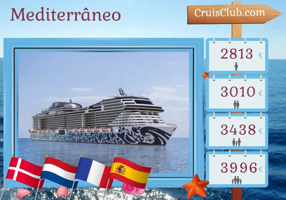 Cruzeiro no Mediterrâneo de Kiel a Marselha a bordo do navio MSC Euribia com visitas à Dinamarca, Holanda, França e Espanha por 12 dias
