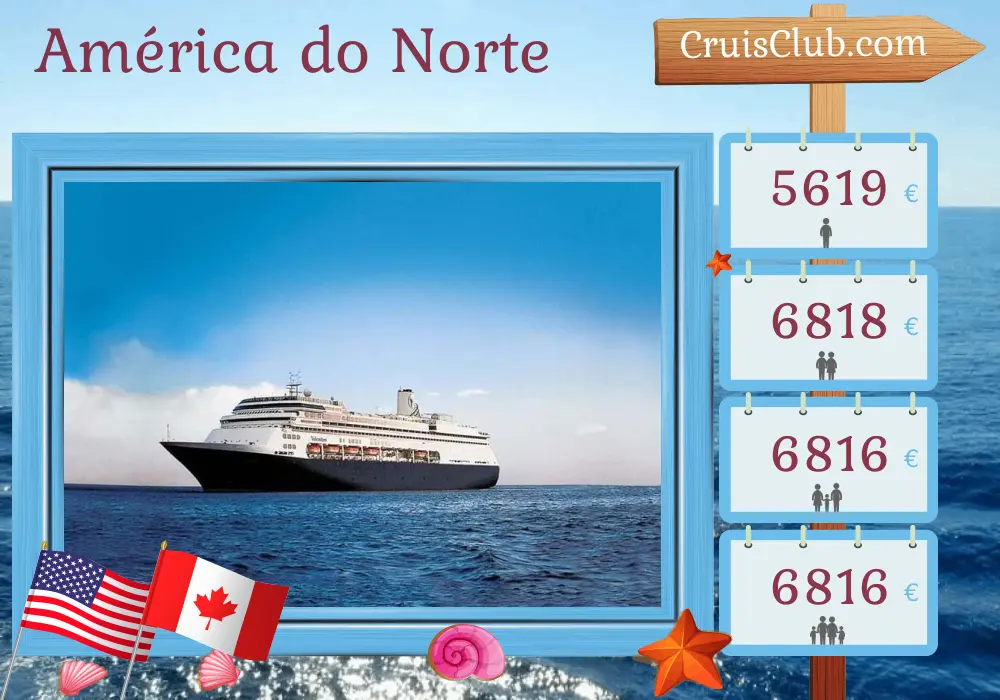 Cruzeiro na América do Norte de Boston a Montreal a bordo do navio Volendam com visitas aos EUA e Canadá por 12 dias