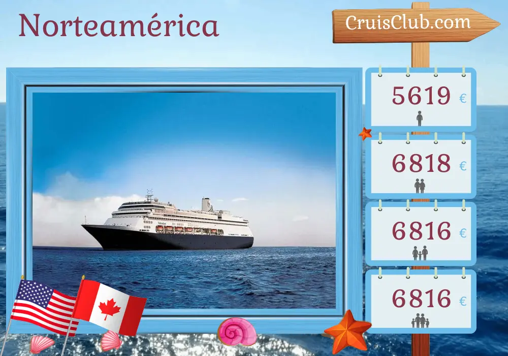 Crucero por América del Norte de Boston a Montreal a bordo del barco Volendam con visitas a Estados Unidos y Canadá durante 12 días