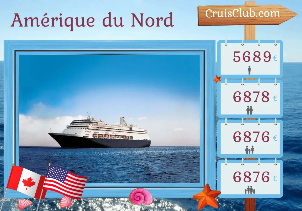 Croisière en Amérique du Nord de Montréal à Boston à bord du navire Volendam avec des visites au Canada et aux États-Unis pendant 12 jours