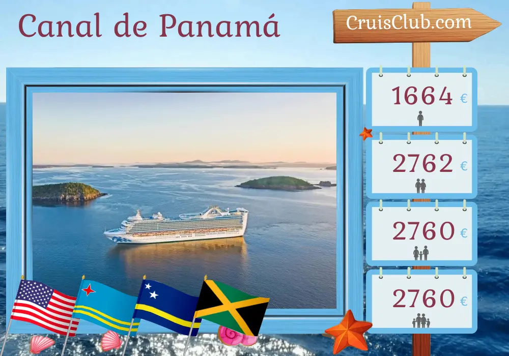 Crucero por el Canal de Panamá desde Fort Lauderdale a bordo del barco Caribbean Princess con visitas a EE. UU., Aruba, Curazao, Colombia, Panamá, Costa Rica y Jamaica por 13 días