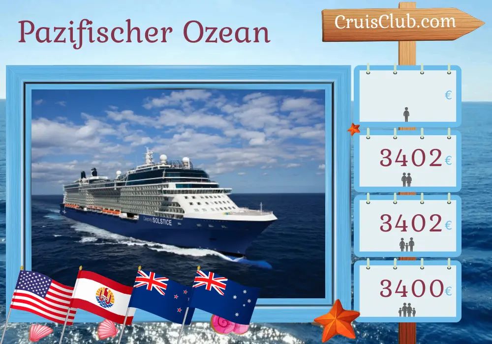 Kreuzfahrt im Pazifischen Ozean von Honolulu nach Sydney an Bord des Schiffes Celebrity Solstice mit Stopps in den USA, Französisch-Polynesien, Neuseeland und Australien für 20 Tage